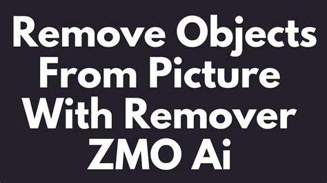 remover zmo ai freemium|Remover Zmo AI: Easy Photo Editing with AI 